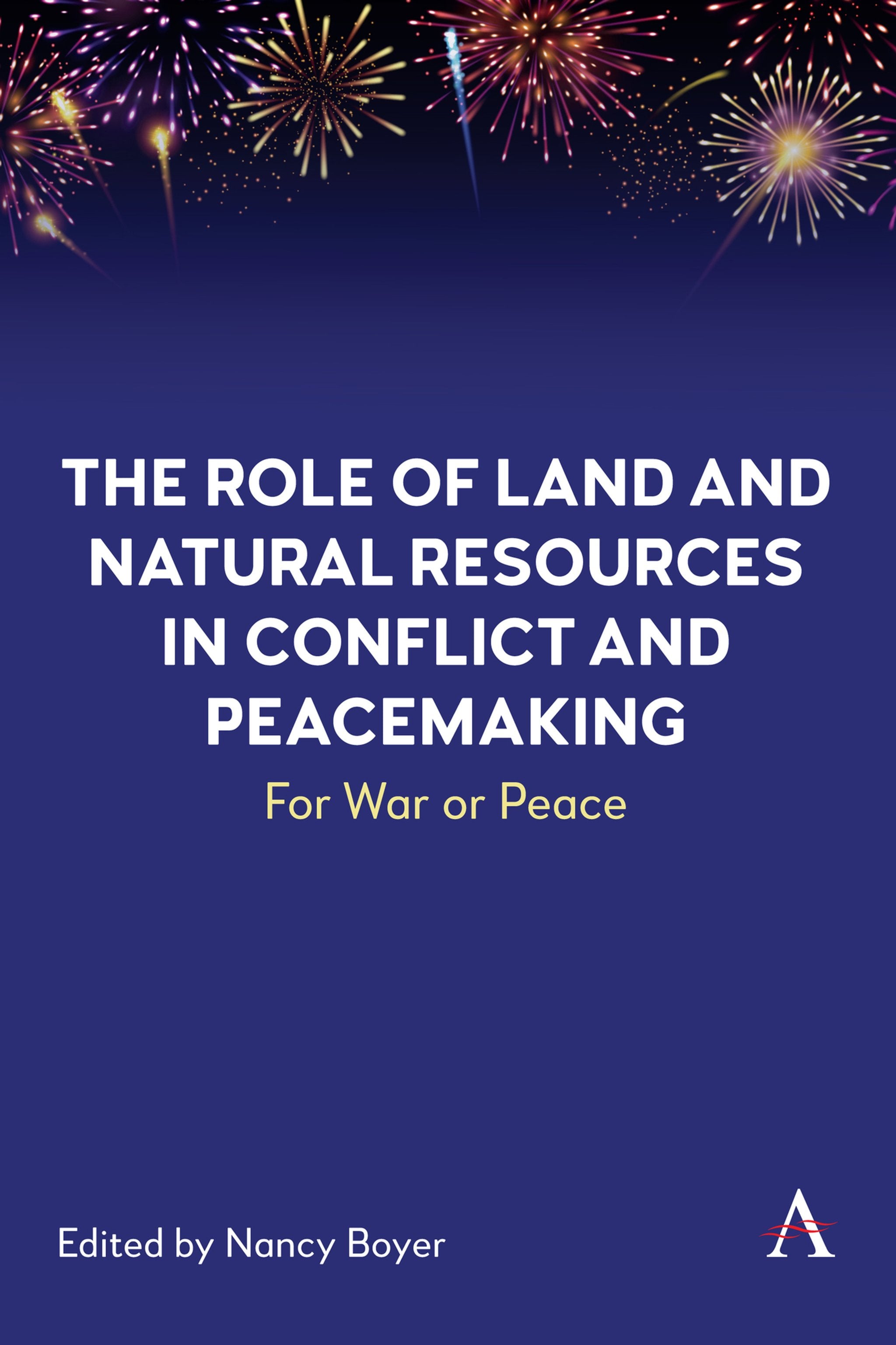 Cover image for The Role of Land and Natural Resources in Conflict and Peacemaking ISBN 9781839993244